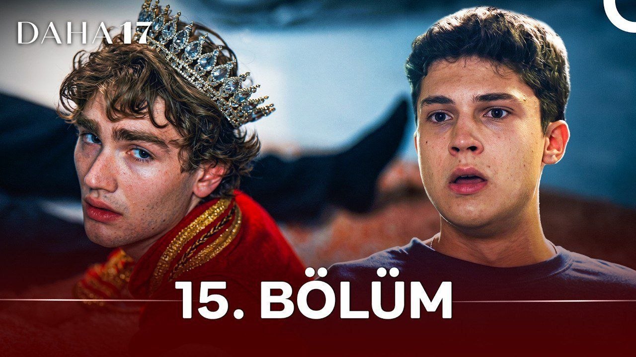 دانلود قسمت 15 سریال ترکی هنوز 17 سالشه با زبان اصلی